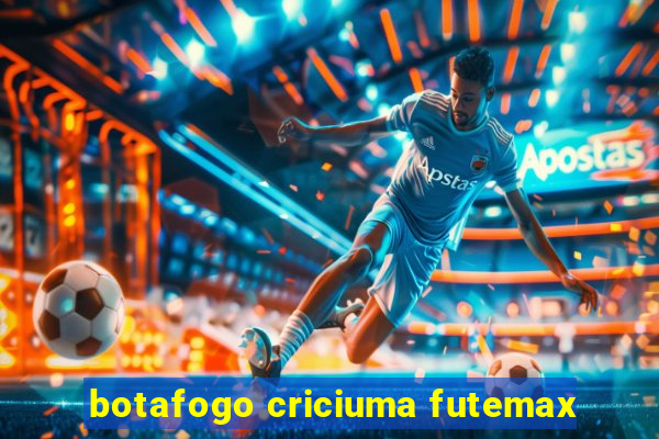 botafogo criciuma futemax